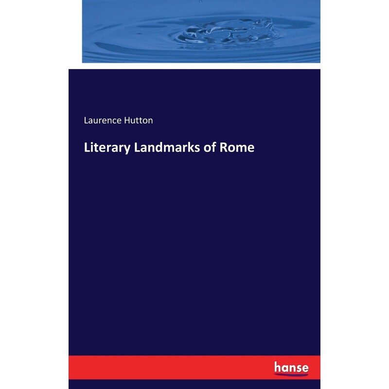 按需印刷不退不换Literary Landmarks of Rome[9783744777889]