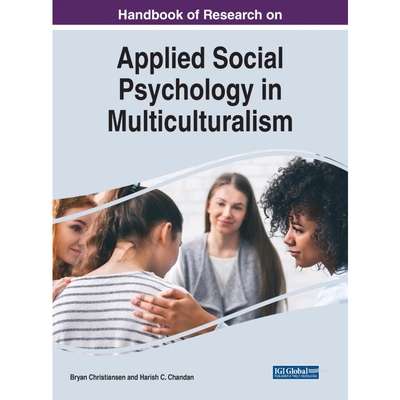 按需印刷不退不换Handbook of Research on Applied Social Psychology in Multiculturalism[9781799869603]