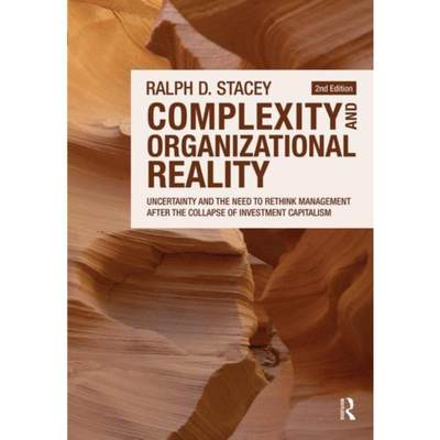 预订Complexity and Organizational Reality:Uncertainty and the Need to Rethink Management after the Collapse of Investmen