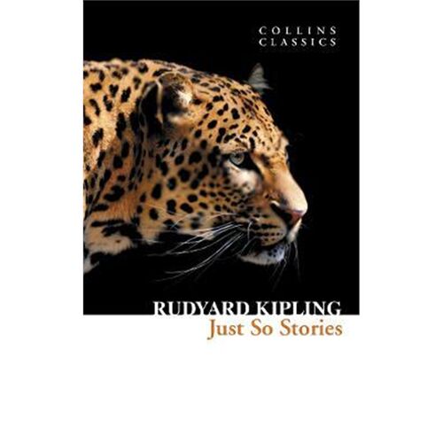 【特价书】【外文书店】Just So Stories  原来如此的故事 吉卜林 柯林斯系列 Rudyard Kipling 英文原版