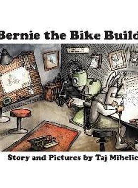 按需印刷不退不换Bernie the Bike Builder[9780578516004]