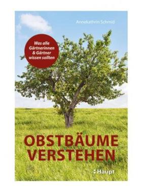预订【德语】 Obstbäume verstehen:Was alle Gärtnerinnen und Gärtner wissen sollten
