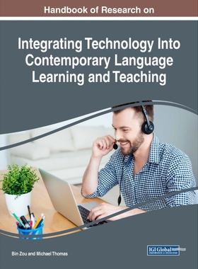 按需印刷不退不换Handbook of Research on Integrating Technology Into Contemporary Language Learning and Teaching[97815225