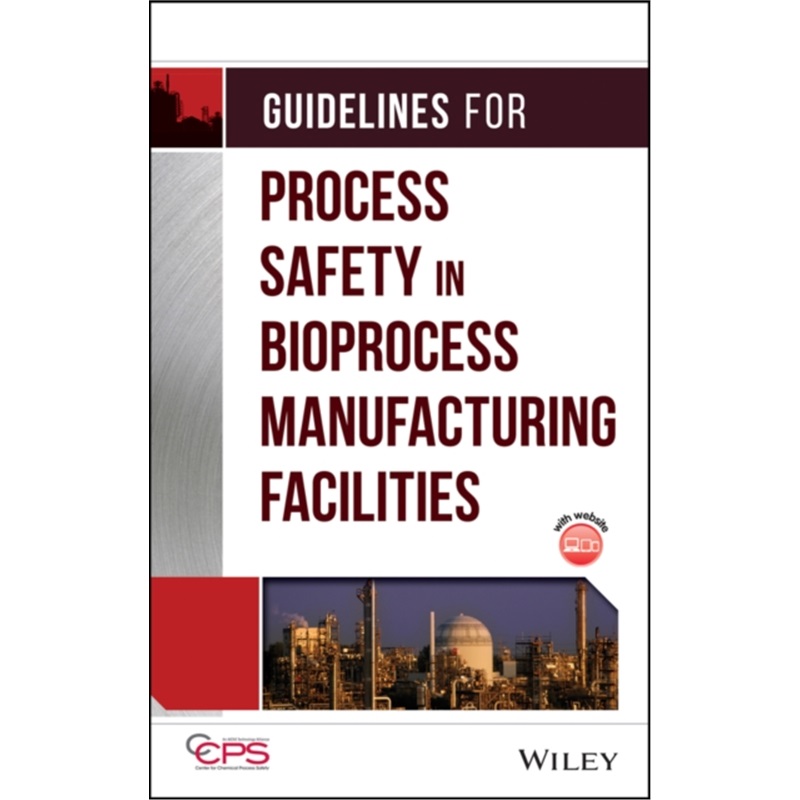 预订Guidelines for Process Safety in Bioprocess Manufacturing Facilities[9780470251492]