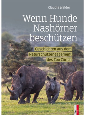 预订【德语】 Wenn Hunde Nashörner beschützen[9783039130191]