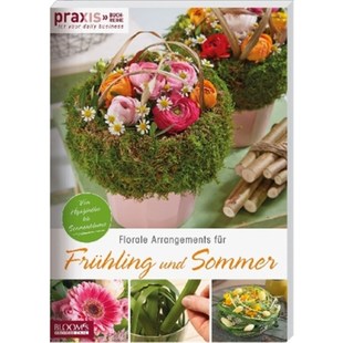 Bd.2. 德语 daily 预订 Bd.2 für for Arrangements PRAXIS Frühling your Florale business.