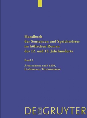 预订DEG Handbuch der Sentenzen und Sprichw?rter im h?fischen Roman des 12. und 13. Jahrhunderts, Band 2,