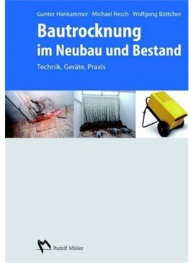 预订【德语】 Bautrocknung im Neubau und Bestand:Technik, Ger?te, Praxis