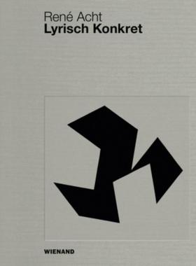 预订【德语】 René Acht: Lyrisch Konkret:Katalog zu Ausstellungen im Wilhelm-Hack-Museum, im Kunstmuseum Singen und im A