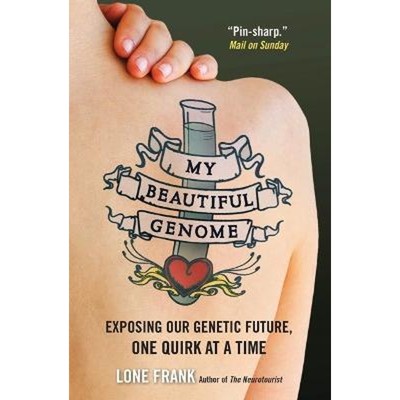 预订My Beautiful Genome:Exposing Our Genetic Future, One Quirk at a Time