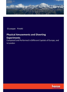 按需印刷Physical Amusements and Diverting Experiments[9783337538804]