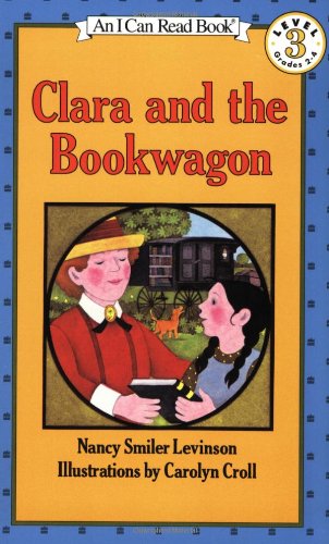 【任选5本】 Clara and the Bookwagon克拉拉和流动图书馆(I Can Read L3)儿童英文绘本 汪培珽推荐第三阶段 英文原版【外文书店】