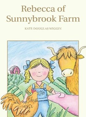凯特·维珍 太阳溪农场的丽贝卡 英文原版书 Rebecca of Sunnybrook Farm (Wordsworth Children's Classics) Kate Douglas Wiggin
