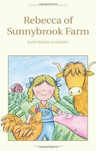 凯特·维珍 太阳溪农场的丽贝卡 英文原版书 Rebecca of Sunnybrook Farm (Wordsworth Children's Classics) Kate Douglas Wiggin