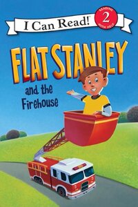 英文原版 纸片人扁平斯坦利 Flat Stanley and the Firehouse (I Can Read Level 2)