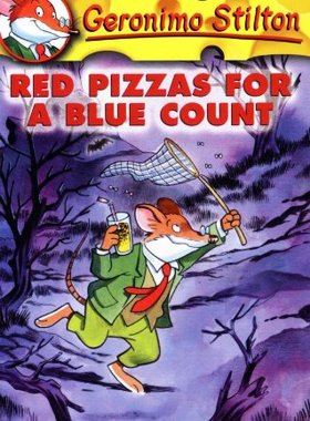 【外文书店】学乐 老鼠记者 英文原版儿童绘本故事7-12岁 Geronimo Stilton #7: Red Pizzas for a Blue Count  儿童探险小说读物