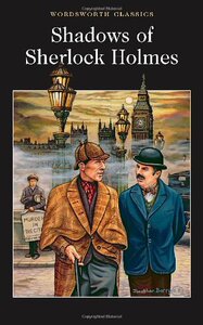 英文原版 福尔摩斯 神探夏洛克 侦探悬疑小说 Shadows of Sherlock Holmes