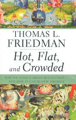 精装 世界又热又平又挤 英文版原版书Hot, Flat, and Crowded: Why We Need a Green Revolution托马斯弗里德曼Thomas L. Friedman
