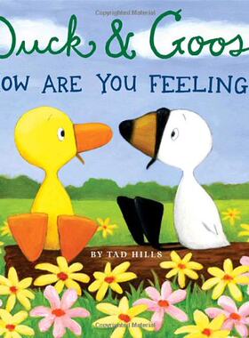 英文原版绘本纸板书Duck & Goose, How Are You Feeling? 0-3岁英语启蒙儿童 Tad Hills纸板书 小黄鸭和小白鹅系列【外文书店】