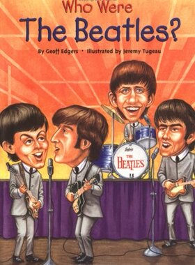 谁是披头士？ Who Were the Beatles?  英文原版  名人传记系列 中小学生读物 Who Was/Is 系列