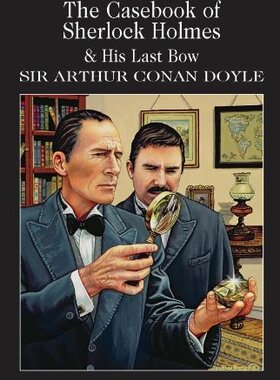 神探夏洛克福尔摩斯的案卷 后的致意 英文原版侦探悬疑小说The Casebook of Sherlock Holme 柯南道尔 Wordsworth