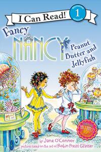 【外文书店】英文原版 绘本 漂亮南希 Fancy Nancy: Peanut Butter and Jellyfish (I Can Read Level 1)