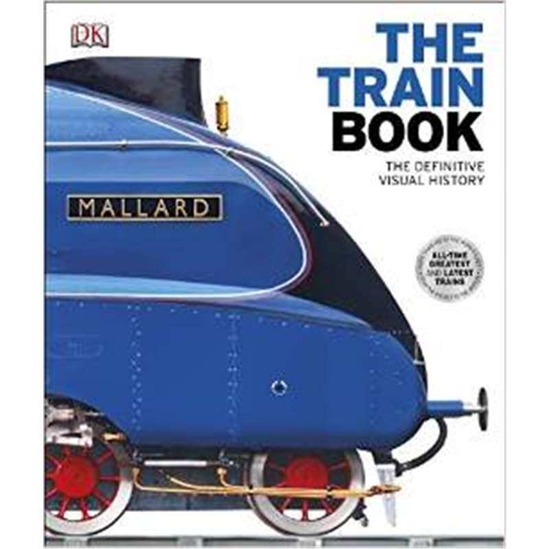 Train: the definitive visual history