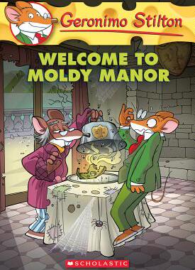 【外文书店】学乐 老鼠记者 英文原版儿童绘本故事7-12岁 Geronimo Stilton #59: Welcome to Moldy Manor  儿童探险小说读物
