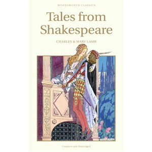 莎士比亚 英文原版 Tales from Shakespeare (Wordsworth Children's Classics)