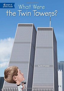双子塔是什么？ 英文原版 What Were the Twin Towers? 地标建筑 儿童趣味百科中小学生英语读物 What is/Were系列科普读物