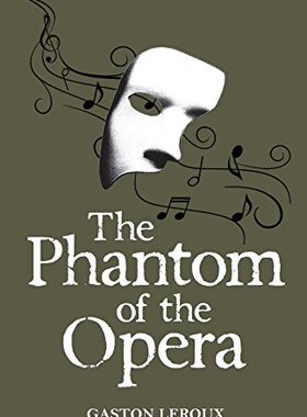 歌剧魅影 The Phantom of the Opera 英文原版小说 加斯通勒 原版进口书籍英文版 畅销书Gaston Leroux 经典名著 【上海外文书店】