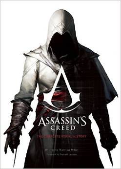 【上海外文书店】 刺客信条：历史图解全集 英文原版书籍 Assassin's Creed: The Complete Visual History Matthew Miller