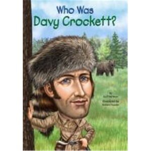 戴维·克罗克特是谁？ 英文原版 Who Was Davy Crockett? 名人传记系列 中小学生读物 Who Was/Is 系列