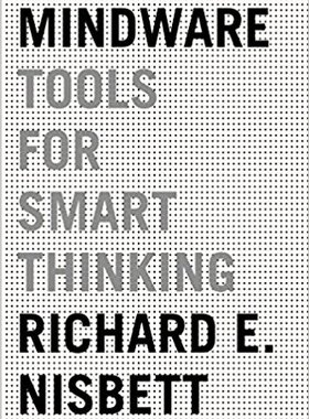 Mindware: Tools for Smart Thinking