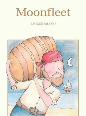 文学5件 Wordsworth 经典名著 Moonfleet 慕理小镇 英文原版书籍 John Meade Falkner 书籍 畅销书【上海外文书店】