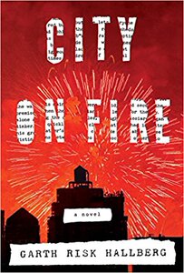 City on Fire: A novel