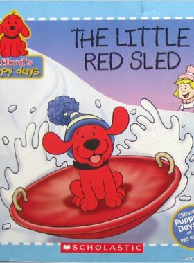 现货 大红狗克里弗 The Little Red Sled (Clifford's Puppy Days) 小红雪橇 英文原版儿童读物 Scholastic 学乐【上海外文书店】