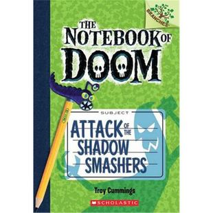 The Notebook of Doom #3: Attack of the Shadow Smashers英文原版 学乐大树系列之厄运笔记3 英文原版 末日笔记【外文书店】