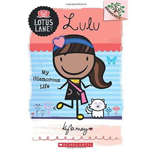 莲花巷女生日记 英文原版Lotus Lane#3 Lulu My Glamorous Life 学乐大树系列 Scholastic Branches儿童桥梁章节书英语课外读物 - 封面