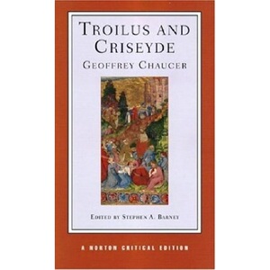 Troilus and Criseyde (Norton Critical Edition)