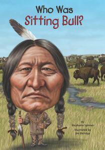 酋长坐牛是谁？ 英文原版 Who Was Sitting Bull? 名人传记系列书籍儿童版 中小学生读物 Who Was/Is 系列