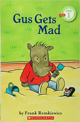 【外文书店】学乐英语分级阅读 英文原版绘本 Scholastic Reader! Pre Level 1-Gus: Gus Gets Mad 小犀牛古斯系列 儿童少儿英语