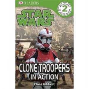 Clone Troopers in Action. (DK Readers Level 2) 英文原版 【上海外文书店】