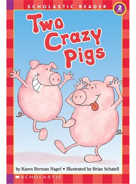 学乐 Scholastic Two Crazy Pigs (level 2) (Hello Reader) 英文原版 儿童青少年读物 Karen Berman Nagel 【外文书店】