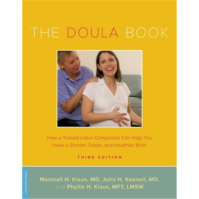 文学清仓  The Doula Book:How a Trained Labor Companion Can Help You Have a Shorter,Easier,and Healthier Birth英文原版 健