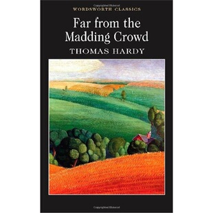 哈代 远离尘嚣 英文原版 Far from the Madding Crowd 英文版小说书籍 托马斯哈代 Thomas Hardy Wordsworth Classics【外文书店】