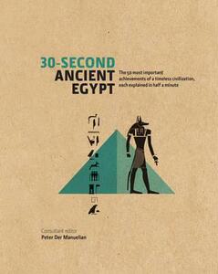 精装 30-second Ancient Egypt: The 50 Most Important Achievem