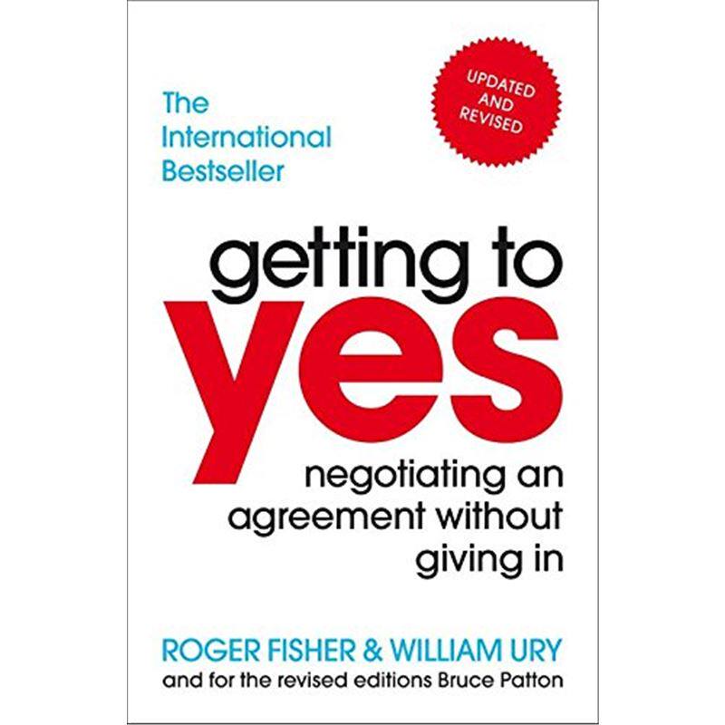谈判力 英文原版 Getting To Yes:Negotiating An Agreement Without Giving In by Roger Fisher罗杰.费希尔 经管营销 商业与财富
