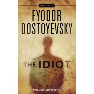 Signet 上海外文书店 Fyodor 陀思妥耶夫斯基The Idiot Dostoyevsky 白痴 Classics 名著 小说4件 英文原版 经典 长篇小说