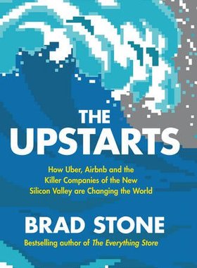 The Upstarts: How Uber, Airbnb and the Killer Comp